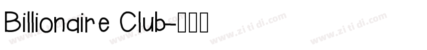 Billionaire Club字体转换